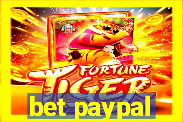 bet paypal